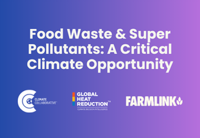 Climate Collaborative Webinar: Food Waste & Super Pollutants: A Critical Climate Opportunity